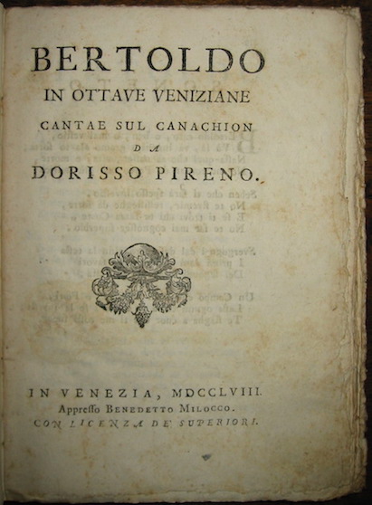  Dorisso Pireno Bertoldo in ottave veniziane cantae sul canachion 1758 in Venezia appresso Benedetto Milocco